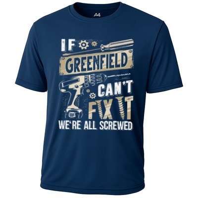 Greenfield Last Name If Greenfield CanT Fix It Performance Shirt
