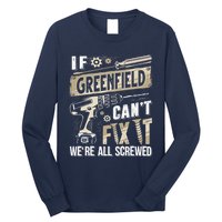 Greenfield Last Name If Greenfield CanT Fix It Long Sleeve Shirt