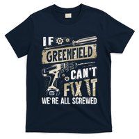 Greenfield Last Name If Greenfield CanT Fix It T-Shirt