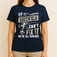 Greenfield Last Name If Greenfield CanT Fix It T-Shirt