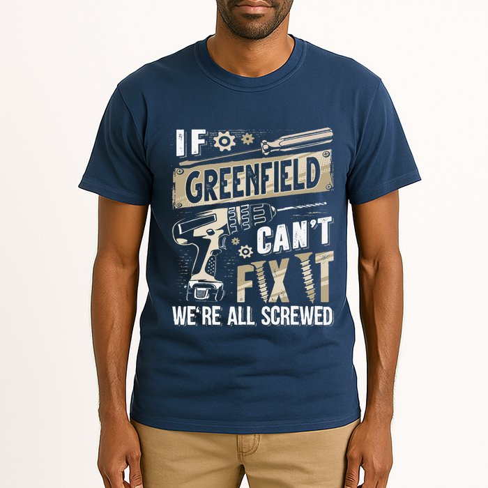 Greenfield Last Name If Greenfield CanT Fix It Tall T-Shirt