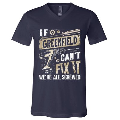 Greenfield Last Name If Greenfield CanT Fix It V-Neck T-Shirt
