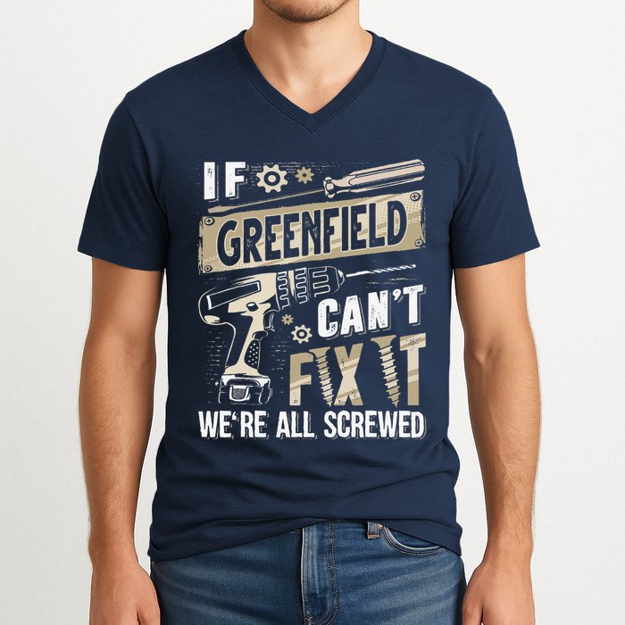 Greenfield Last Name If Greenfield CanT Fix It V-Neck T-Shirt