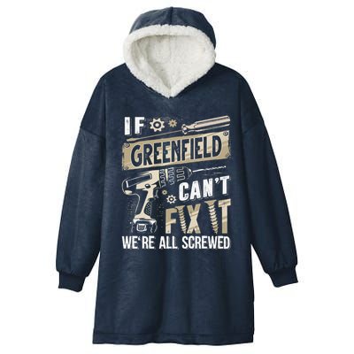 Greenfield Last Name If Greenfield CanT Fix It Hooded Wearable Blanket