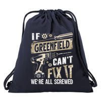 Greenfield Last Name If Greenfield CanT Fix It Drawstring Bag