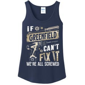 Greenfield Last Name If Greenfield CanT Fix It Ladies Essential Tank