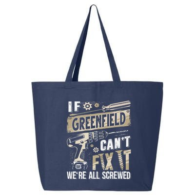 Greenfield Last Name If Greenfield CanT Fix It 25L Jumbo Tote