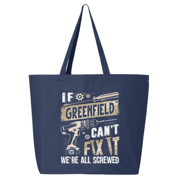 Greenfield Last Name If Greenfield CanT Fix It 25L Jumbo Tote