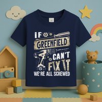 Greenfield Last Name If Greenfield CanT Fix It Toddler T-Shirt