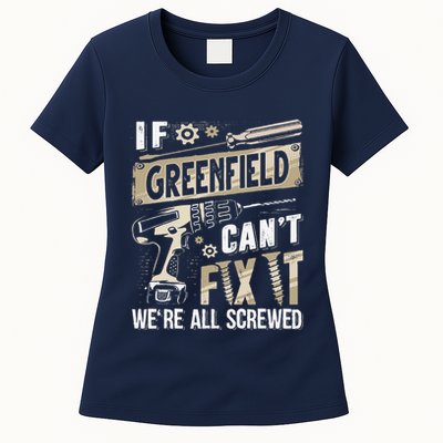 Greenfield Last Name If Greenfield CanT Fix It Womens T-Shirt