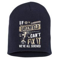 Greenfield Last Name If Greenfield CanT Fix It Short Acrylic Beanie