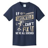 Greenfield Last Name If Greenfield CanT Fix It Kids T-Shirt