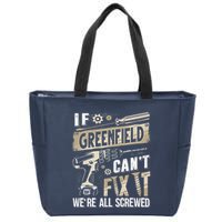 Greenfield Last Name If Greenfield CanT Fix It Zip Tote Bag