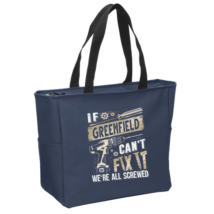 Greenfield Last Name If Greenfield CanT Fix It Zip Tote Bag