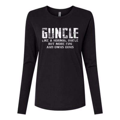 Guncle Like Normal Uncle More Fun Owns Guns Womens Cotton Relaxed Long Sleeve T-Shirt