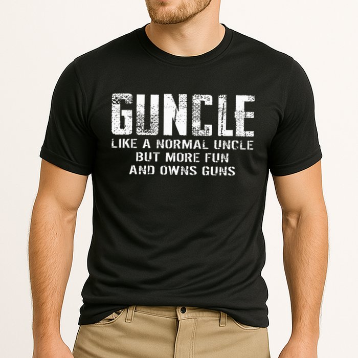 Guncle Like Normal Uncle More Fun Owns Guns Performance Shirt