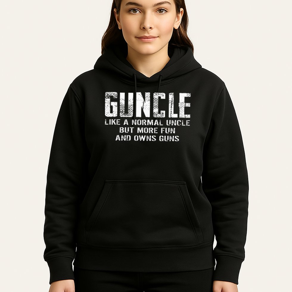 Guncle Like Normal Uncle More Fun Owns Guns Hoodie