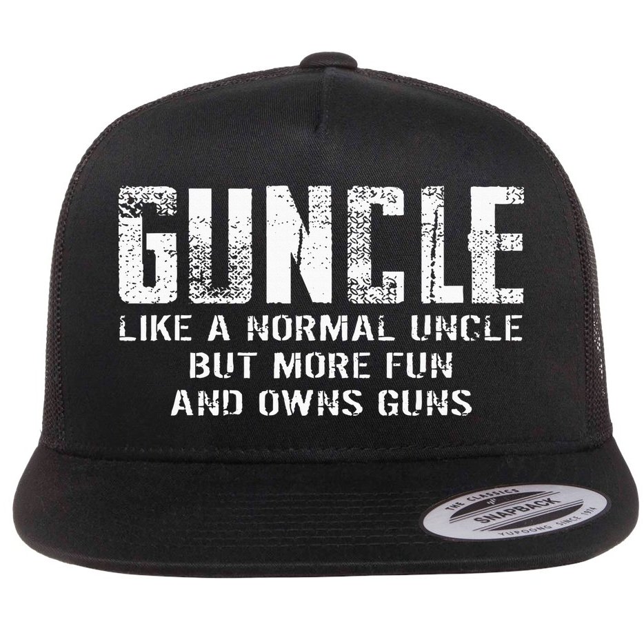Guncle Like Normal Uncle More Fun Owns Guns Flat Bill Trucker Hat