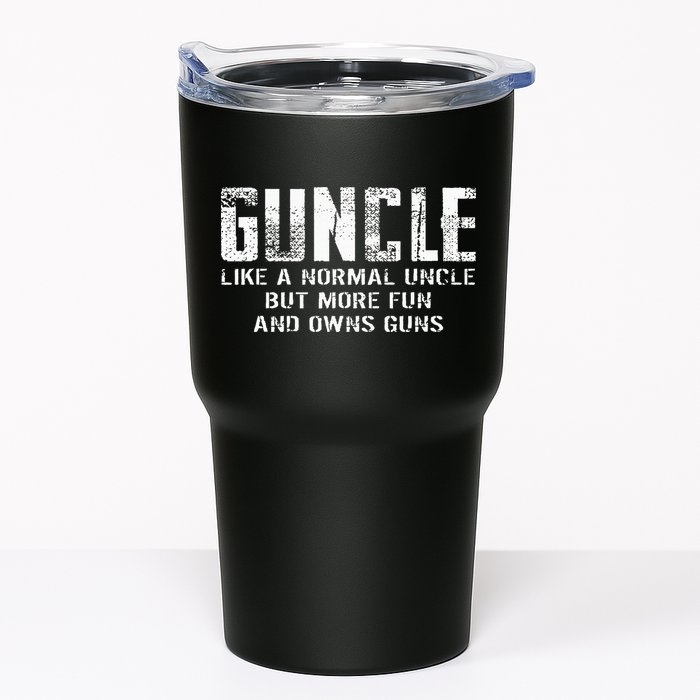 Guncle Like Normal Uncle More Fun Owns Guns Tumbler