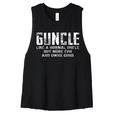 Guncle Like Normal Uncle More Fun Owns Guns Women's Racerback Cropped Tank