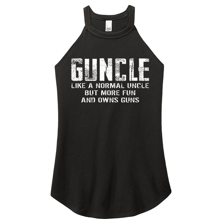 Guncle Like Normal Uncle More Fun Owns Guns Women's Perfect Tri Rocker Tank