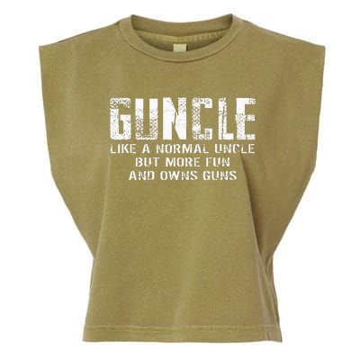 Guncle Like Normal Uncle More Fun Owns Guns Garment-Dyed Women's Muscle Tee