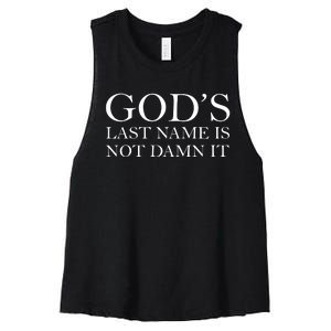 God's Last Name Is Not Damn It Women's Racerback Cropped Tank