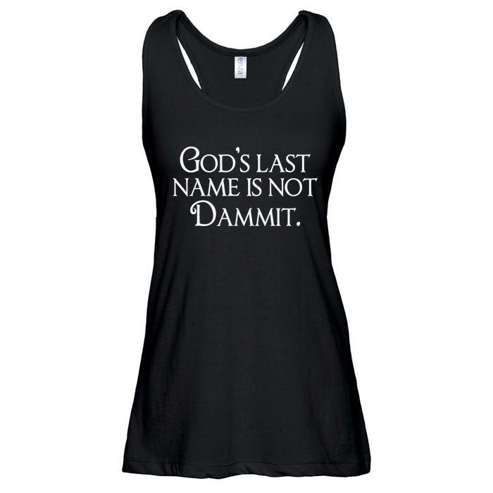 God's Last Name Is Not Dammit Religious Christian  Ladies Essential Flowy Tank