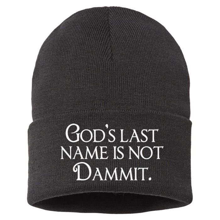 God's Last Name Is Not Dammit Religious Christian  Sustainable Knit Beanie