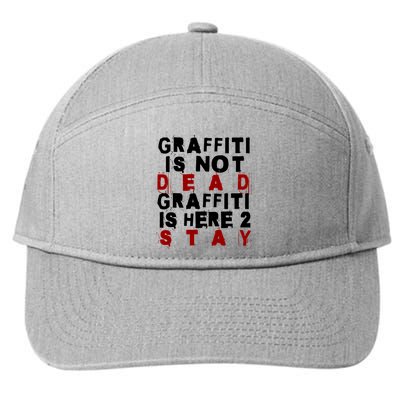 Graffiti Lives On: ItS Here To Stay Not Fade Away! 7-Panel Snapback Hat