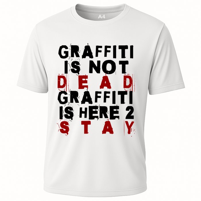 Graffiti Lives On: ItS Here To Stay Not Fade Away! Cooling Performance Crew T-Shirt