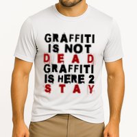Graffiti Lives On: ItS Here To Stay Not Fade Away! Cooling Performance Crew T-Shirt