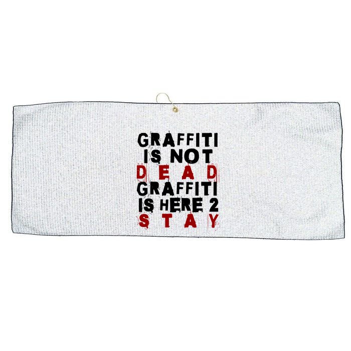 Graffiti Lives On: ItS Here To Stay Not Fade Away! Large Microfiber Waffle Golf Towel