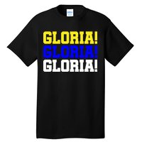 Gloria! Gloria! Gloria! Tall T-Shirt