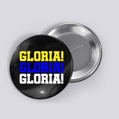 Gloria! Gloria! Gloria! Button