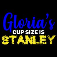 Gloria's Cup size is Stanley  Sweatshirt
