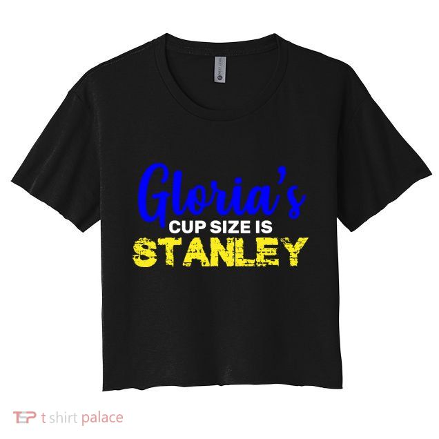 Gloria's Cup size is Stanley  Crop Top