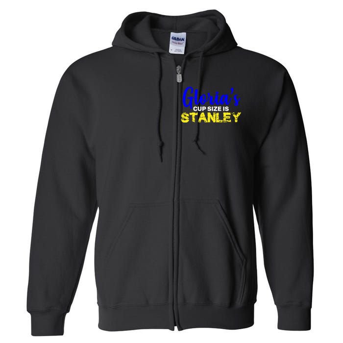 Gloria's Cup size is Stanley  Full Zip Hoodie