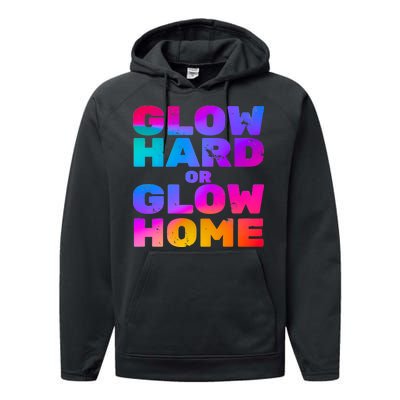 Glow Hard Or Glow Home Performance Fleece Hoodie