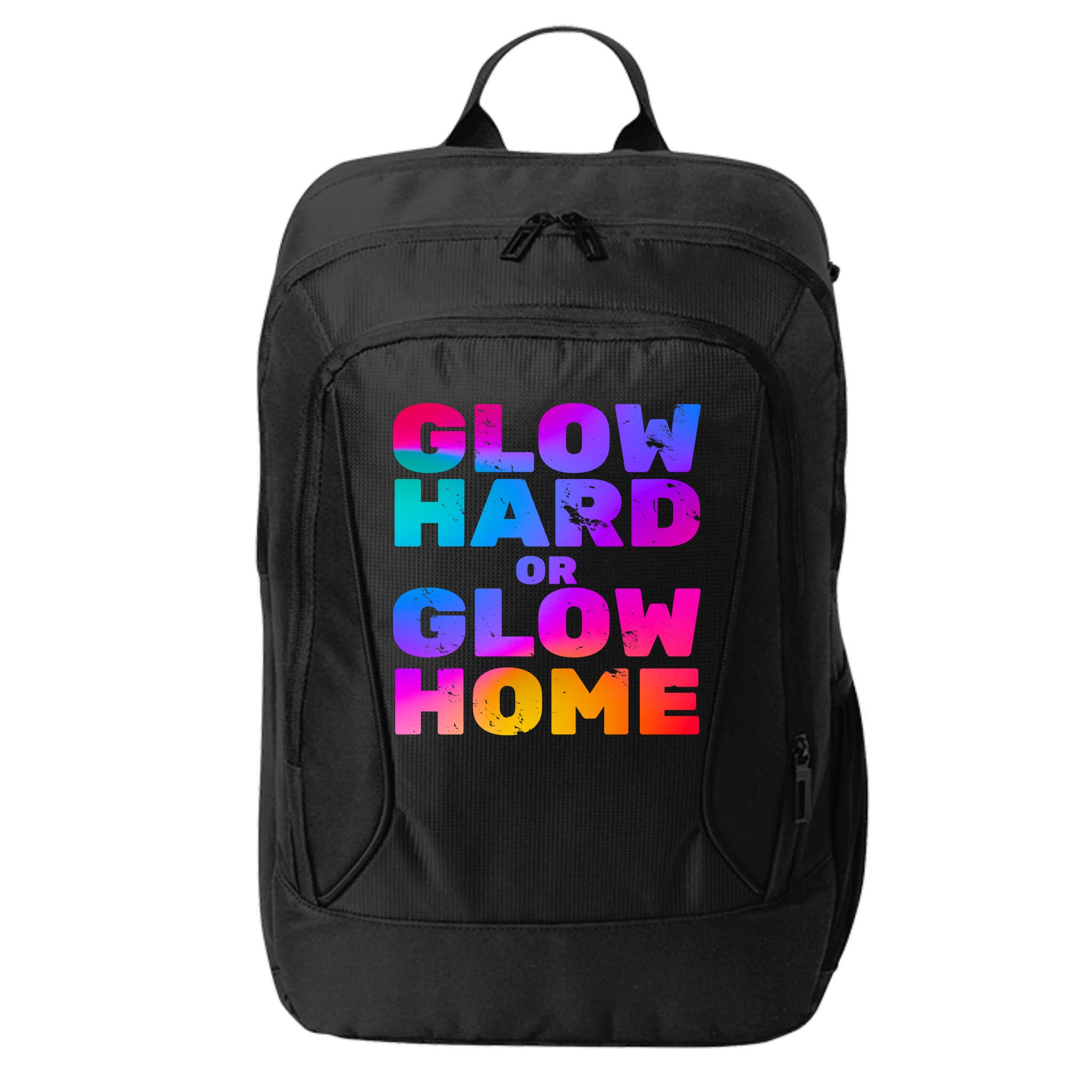 Glow Hard Or Glow Home City Backpack