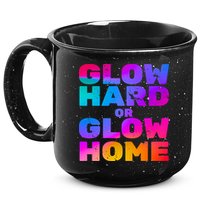 Glow Hard Or Glow Home 15oz Campfire Ceramic Mug