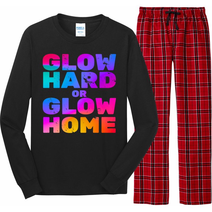 Glow Hard Or Glow Home Long Sleeve Pajama Set