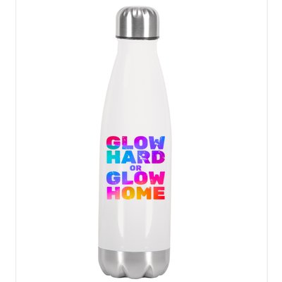 Glow Hard Or Glow Home Stainless Steel Insulated Water Bottle