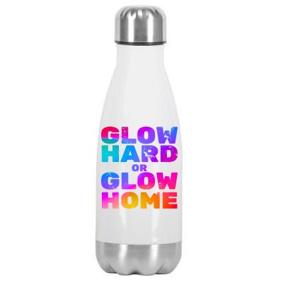 Glow Hard Or Glow Home Stainless Steel Insulated Water Bottle