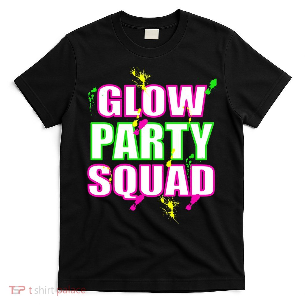 Glow Party Squad T-Shirt