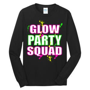 Glow Party Squad Tall Long Sleeve T-Shirt