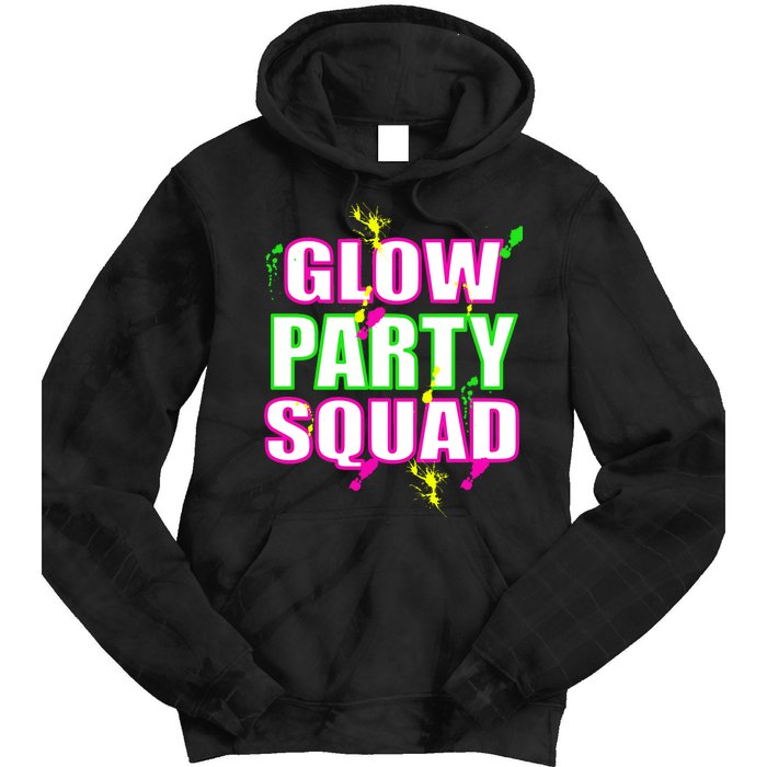 Glow Party Squad Tie Dye Hoodie