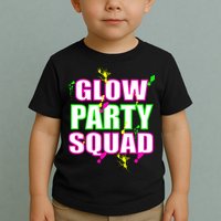 Glow Party Squad Toddler T-Shirt