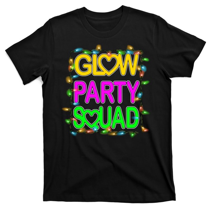 Glow Party Squad1 T-Shirt