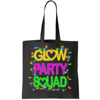 Glow Party Squad1 Tote Bag